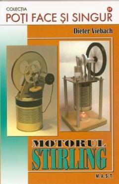 Poti face si singur - Motorul Stirling