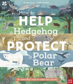 Coperta cărții National Trust: How to Help a Hedgehog and Protect a Polar Bear