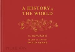 HISTORY OF THE WORLD IN DINGBATS