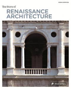 The Story of Renaissance Architecture 