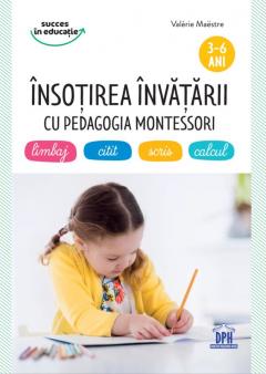 Insotirea invatarii cu pedagogia Montessori