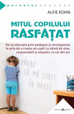 Mitul copilului rasfatat