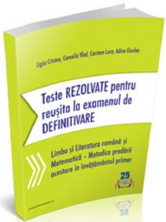 Teste rezolvate pentru reusita la examenul de definitivare invatatori