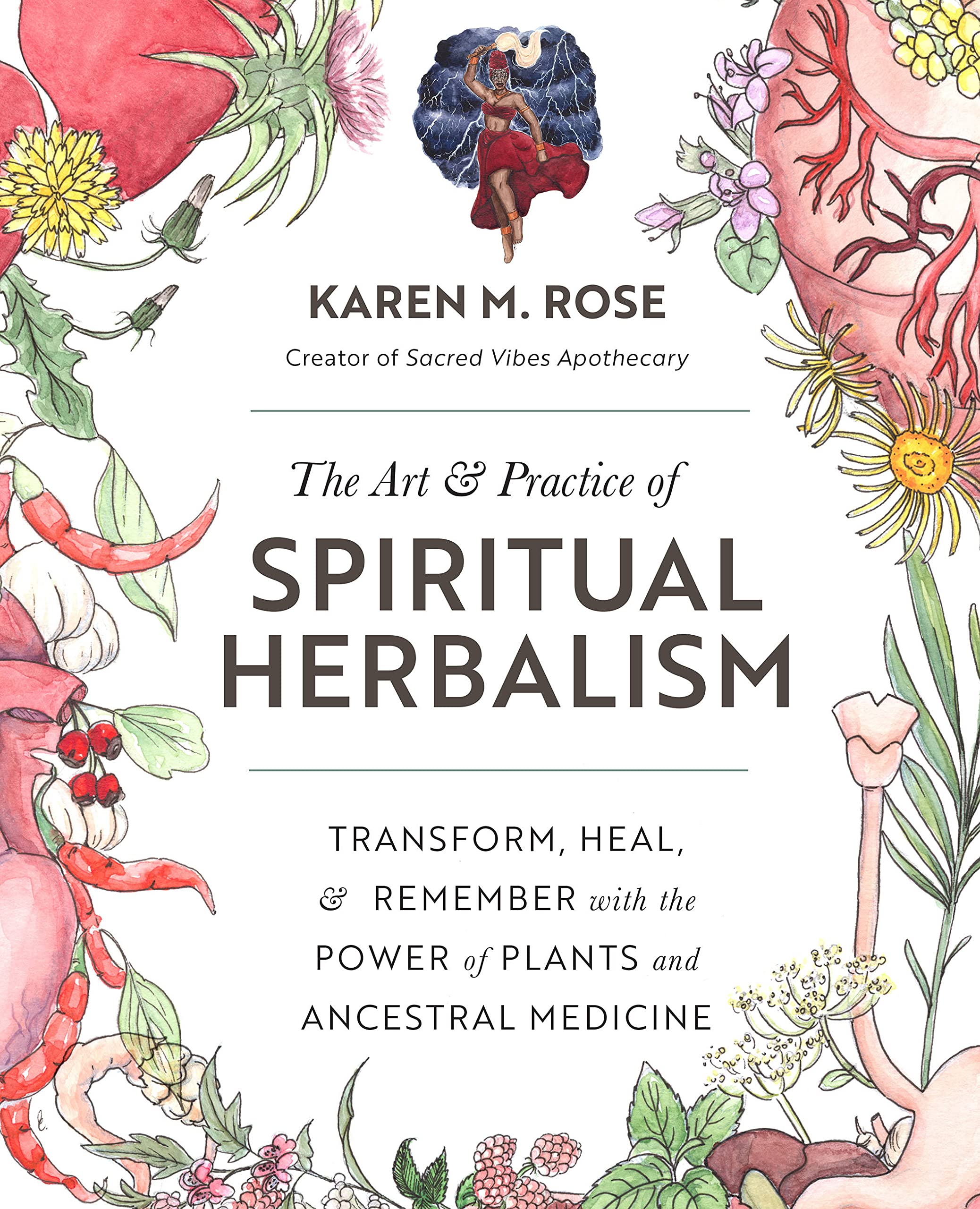 The Art &amp; Practice of Spiritual Herbalism