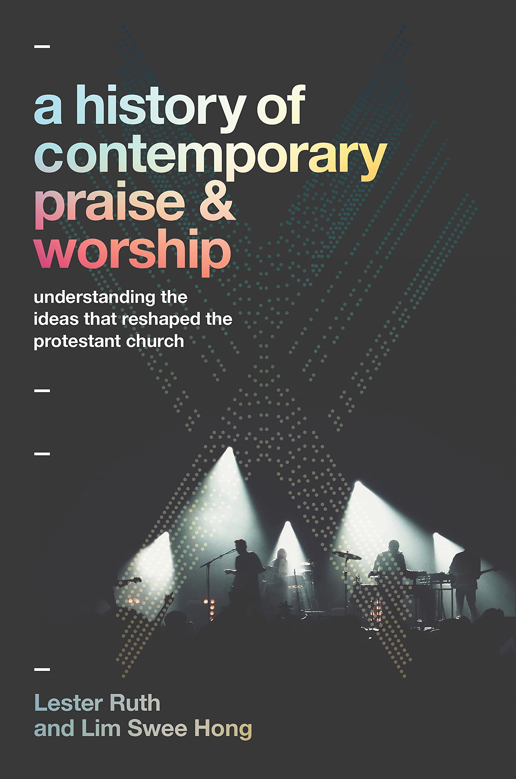 History of Contemporary Praise &amp; Worship