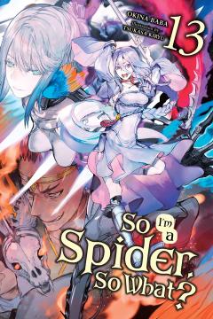 So I'm a Spider, So What? - Volume 13