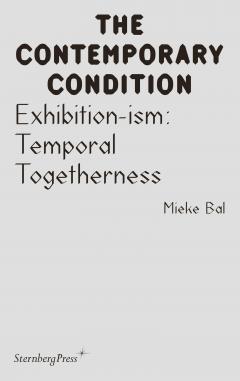 Coperta cărții Exhibition-ism: Temporal Togetherness