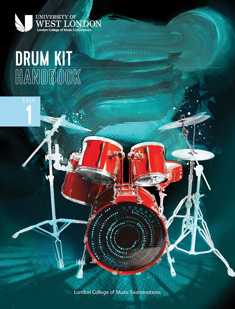 London College of Music Drum Kit Handbook 2022 Step 1 London College