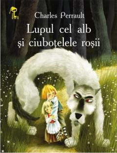 Lupul cel alb si ciubotelele rosii 