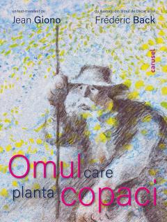 Omul care planta copaci