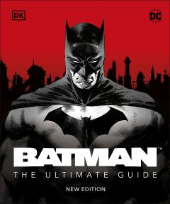 Batman - The Ultimate Guide