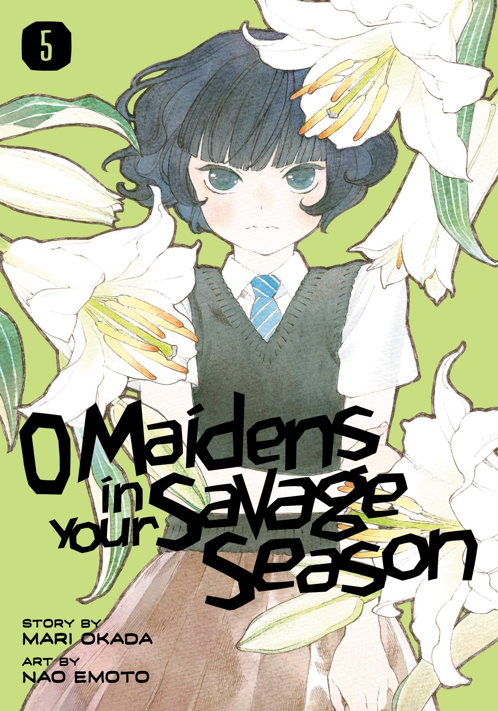 O Maidens In Your Savage Season - Volume 5