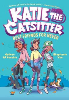 Coperta cărții Katie the Catsitter Book 2: Best Friends for Never