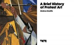 A Brief History of Protest Art