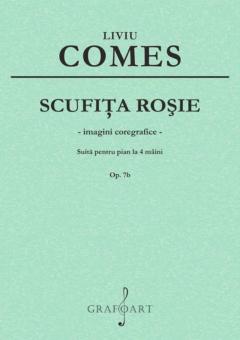 Scufita Rosie: Suita pentru pian la 4 maini, Op. 7b