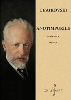 Ceaikovski - Anotimpurile Pentru Pian, opus 37b