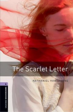 The Scarlet Letter - Oxford Bookworms Library: Stage 4