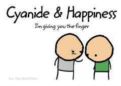 Cyanide and Happiness : I'm Giving You the Finger