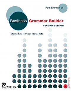 Business Grammar Builder Intermediate to Upper-Intermediate