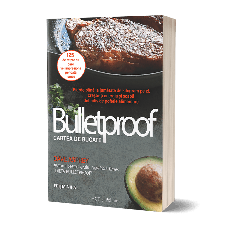 Dieta Bulletproof: Cartea de bucate
