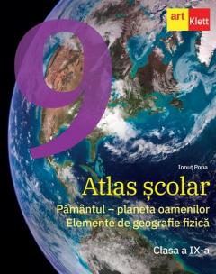 Atlas scolar. Clasa a IX-a