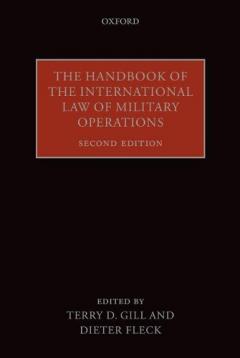 Handbook of the International Law of Military Operations