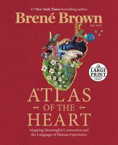 Atlas of the Heart (large print)