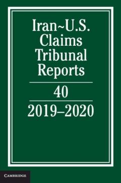 Iran-US Claims Tribunal Reports: Volume 40