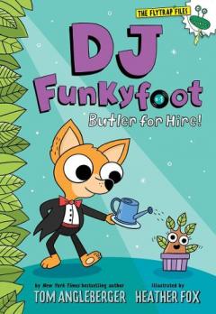 Coperta cărții DJ Funkyfoot: Butler for Hire! (DJ Funkyfoot #1)