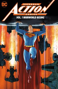 Superman: Action Comics - Volume 1: Warworld Rising