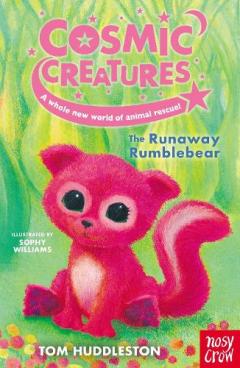 COSMIC CREATURES THE RUNAWAY RUMBLEBEAR