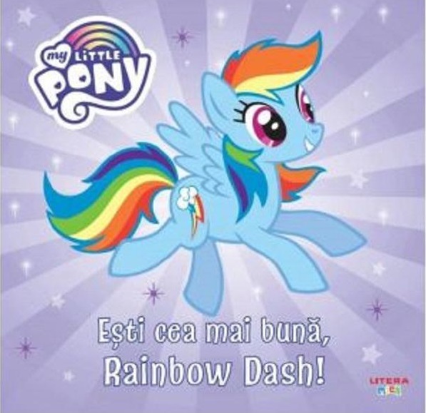 Esti cea mai buna, Rainbow Dash!