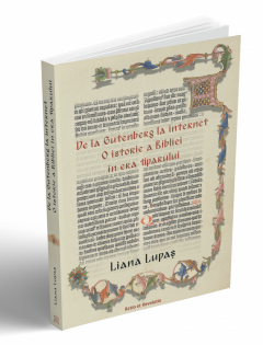 De la Gutenberg la internet. O istorie a Bibliei in era tiparului