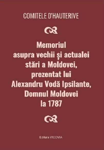 Memoriul asupra vechii si actualei stari a Moldovei, prezentat lui Alexandru Voda Ipsilante, domnul Moldovei la 1787