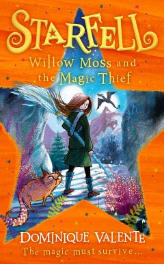 Starfell: Willow Moss and the Magic Thief