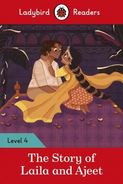 Ladybird Readers Level 4 - Tales from India - The Story of Laila and Ajeet