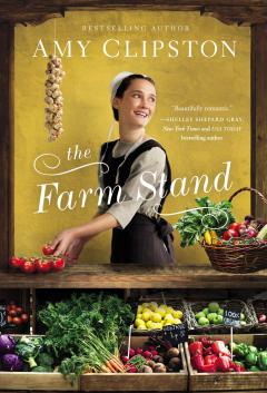 the farm stand by amy clipston the farm stand by amy clipston