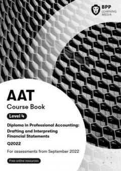 AAT Level 4: Drafting and Interpreting Financial Statements