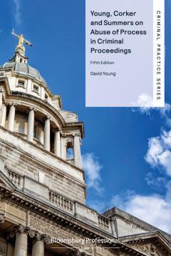 Abuse of Process in Criminal Proceedings