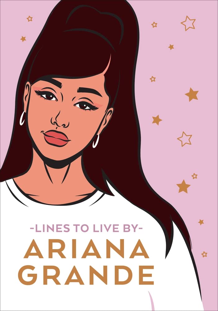 Ariana Grande: Lines To Live By