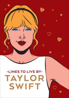 Taylor Swift: Lines To Live By