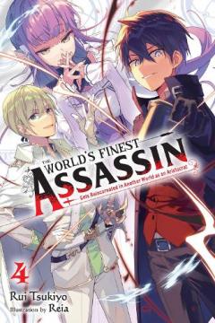 World's Finest Assassin Gets Reincarnated in Another World as an Aristocrat, Vol. 4 (light novel)