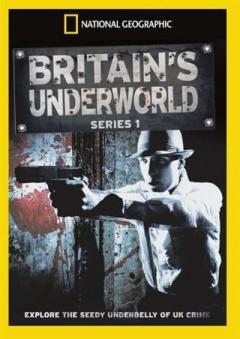 Britain's Underworld - Series 1