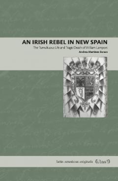 Irish Rebel in New Spain