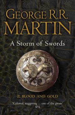 A Storm of Swords. Part 2: Blood and Gold