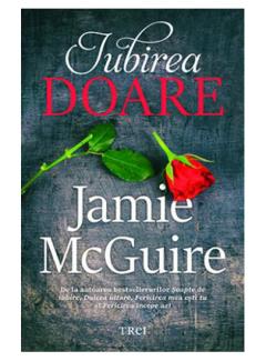 Iubirea doare Jamie McGuire