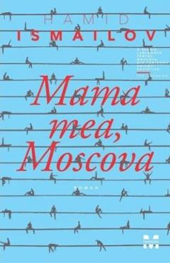 Mama mea, Moscova 