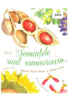 Semintele sunt somnoroase Dianna Hutts Aston, Sylvia Long