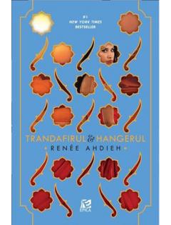 Trandafirul si Hangerul Renee Ahdieh