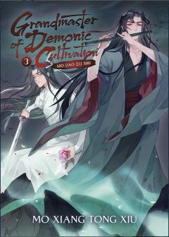 Grandmaster of Demonic Cultivation (Novel) - Volume 3